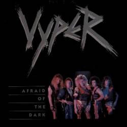 Vyper : Afraid of the Dark